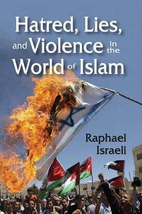 Hatred, Lies, and Violence in the World of Islam | 1:a upplagan