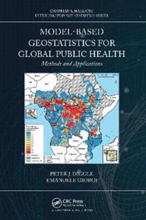 Model-based Geostatistics for Global Public Health