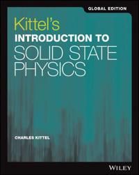 Kittels Introduction to Solid State Physics