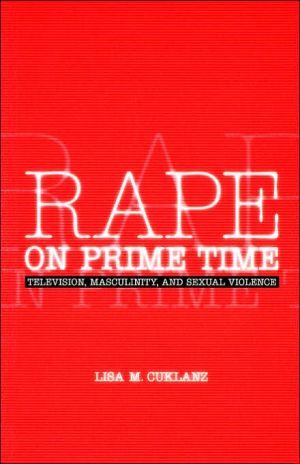 Rape on prime time - television, masculinity, and sexual violence