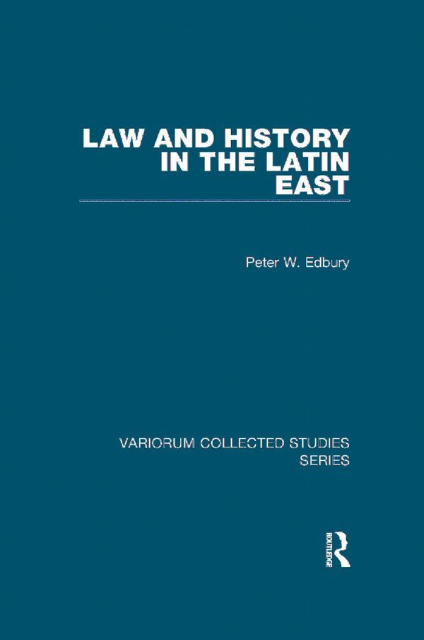 Law and History in the Latin East | 1:a upplagan