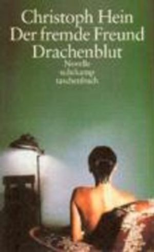 Der fremde Freund / Drachenblut | 4:e upplagan