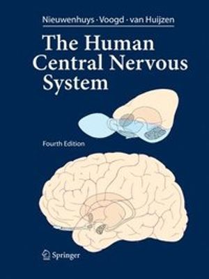 The Human Central Nervous System | 4:e upplagan