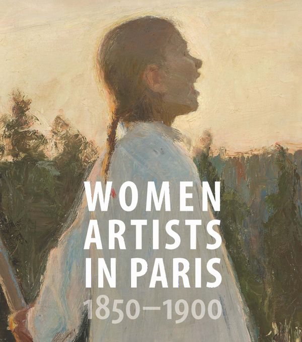Women Artists in Paris, 1850-1900 | 0:e upplagan