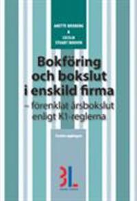 Bokföring och bokslut i enskild firma : förenklat årsbokslut enligt K1-reglerna | 5:e upplagan