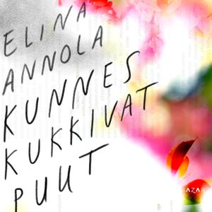 Kunnes kukkivat puut | 1:a upplagan