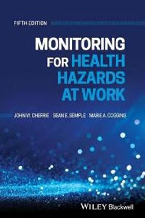 Monitoring for Health Hazards at Work | 5:e upplagan