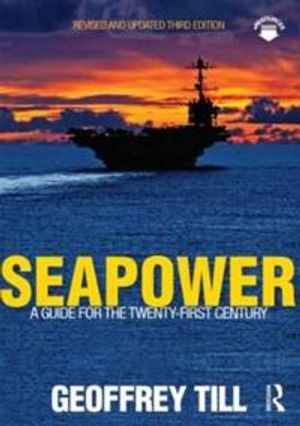 Seapower - a guide for the twenty-first century