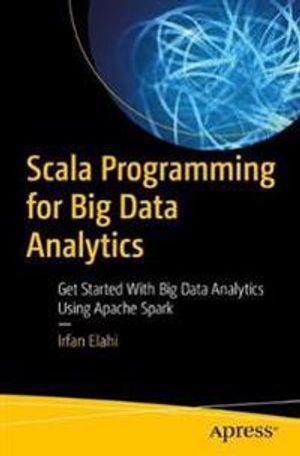 Scala Programming for Big Data Analytics | 1:a upplagan