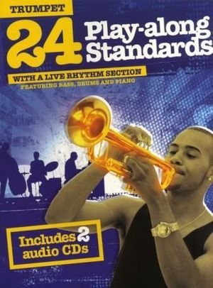 24 play-along standards with a live rhythm section - trumpet