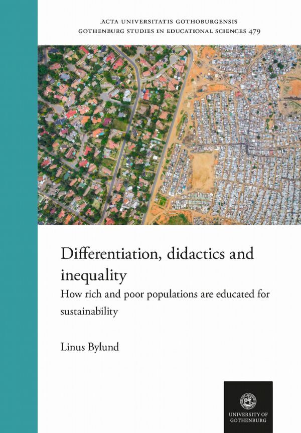 Differentiation, didactics and inequality: How rich and poor populations are educated for sustainability | 1:a upplagan
