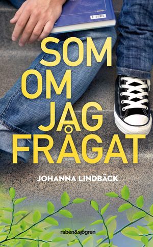 Som om jag frågat | 1:a upplagan