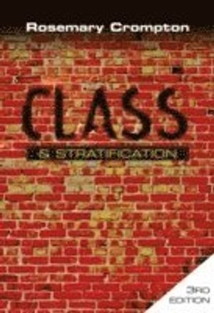 Class and Stratification, 3rd Edition | 1:a upplagan