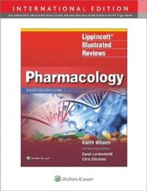 Lippincott Illustrated Reviews: Pharmacology | 8:e upplagan