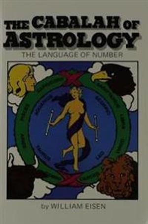 Cabalah Of Astrology: The Language Of Number