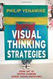 Visual thinking strategies - using art to deepen learning across school dis