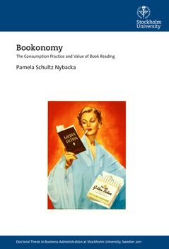 Bookonomy : The consumption practice and value of book reading | 0:e upplagan