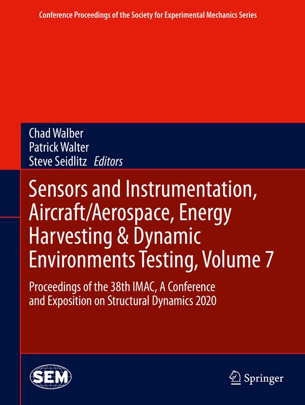 Sensors and Instrumentation, Aircraft/Aerospace, Energy Harvesting & Dynamic Environments Testing, Volume 7 | 1:a upplagan