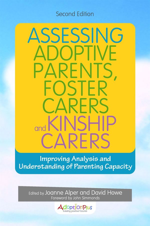 Assessing Adoptive Parents, Foster Carers and Kinship Carers | 0:e upplagan