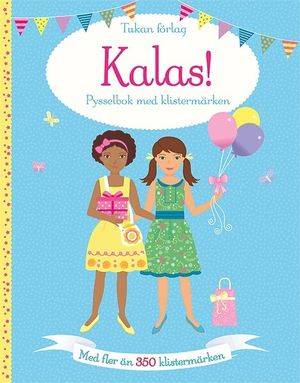 Kalas! : pysselbok med klistermärken | 1:a upplagan