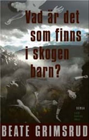 Vad är det som finns i skogen barn?