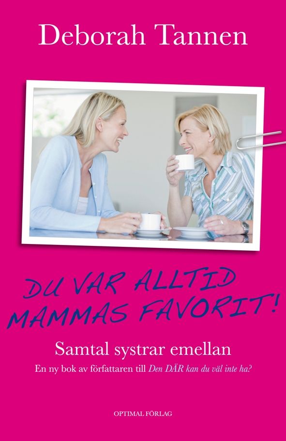 Du var alltid mammas favorit : samtal systrar emellan | 1:a upplagan