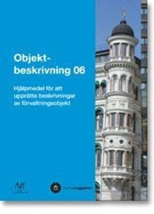 Objektbeskrivning 06. Hjälpmedel för att upprätta beskrivningar av förvaltningsobjekt