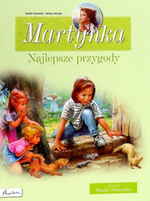 Martynka. Najlepsze przygody. Zbiór opowiada?