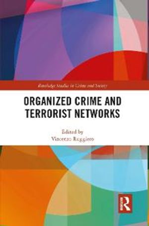 Organized Crime and Terrorist Networks