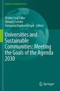 Universities and Sustainable Communities: Meeting the Goals of the Agenda 2030