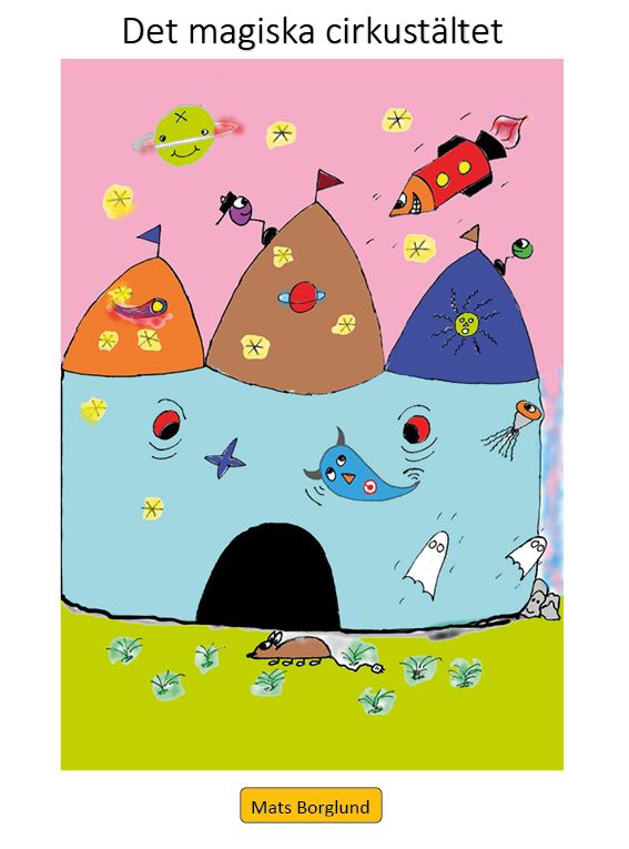 Det magiska cirkustältet | 0:e upplagan