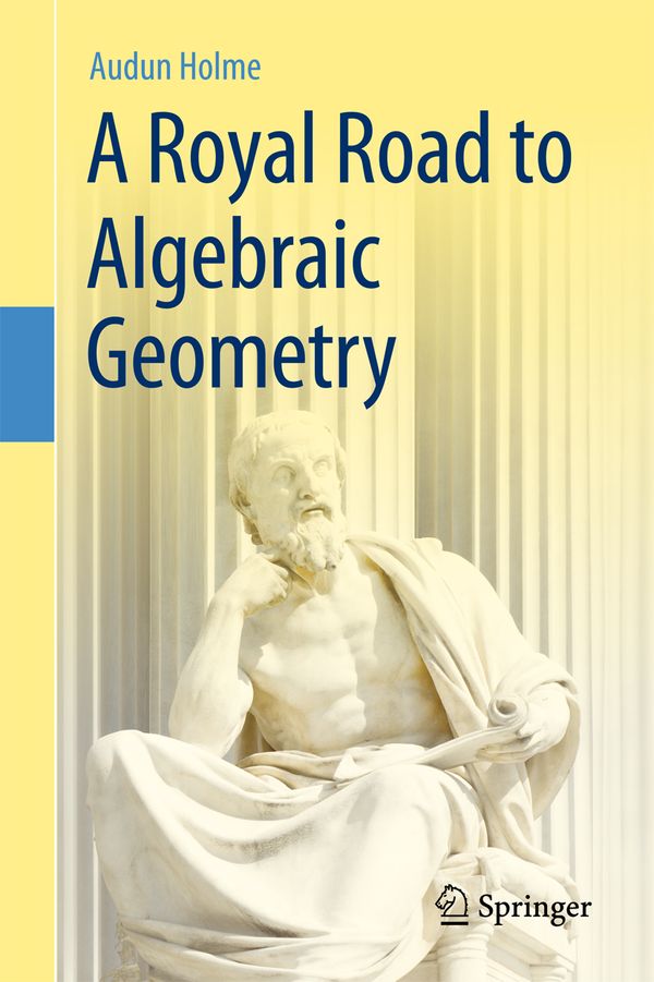A Royal Road to Algebraic Geometry | 1:a upplagan