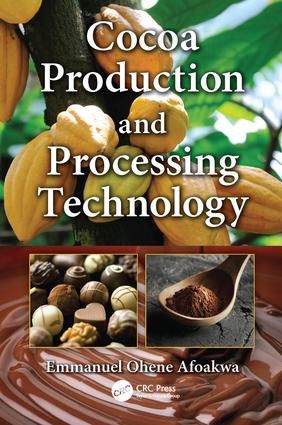 Cocoa Production and Processing Technology | 1:a upplagan