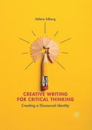 Creative Writing for Critical Thinking | 1:a upplagan