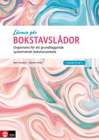 Lärare gör Bokstavslådor : Organisera för ett grundläggande systematiskt bo | 1:a upplagan
