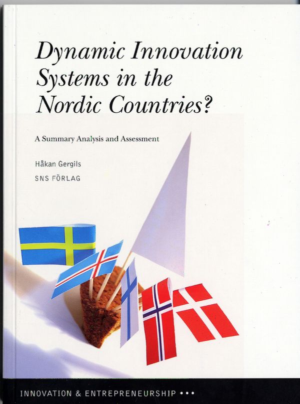 Dynamic innovation systems in the Nordic countries? : a summary analysis and assessment | 1:a upplagan