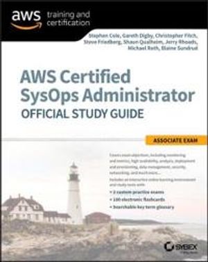 AWS Certified SysOps Administrator Official Study Guide: Associate Exam | 1:a upplagan