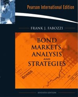 Bond Markets, Analysis, and Strategies | 7:e upplagan