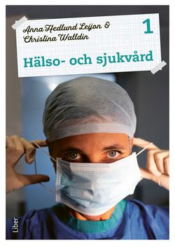 Hälso- och sjukvård 1 Fakta och uppgifter | 1:a upplagan