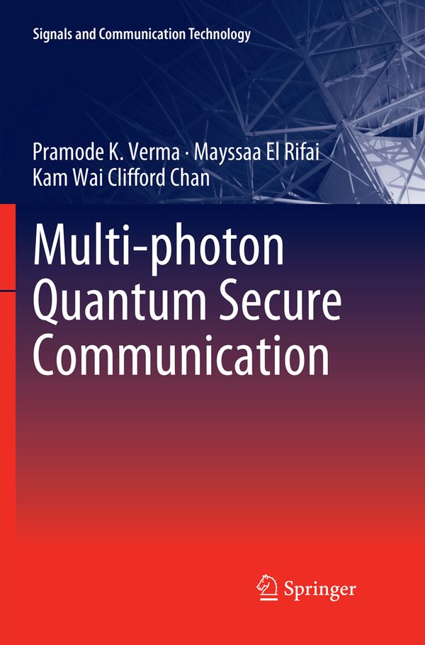 Multi-photon Quantum Secure Communication | 1:a upplagan