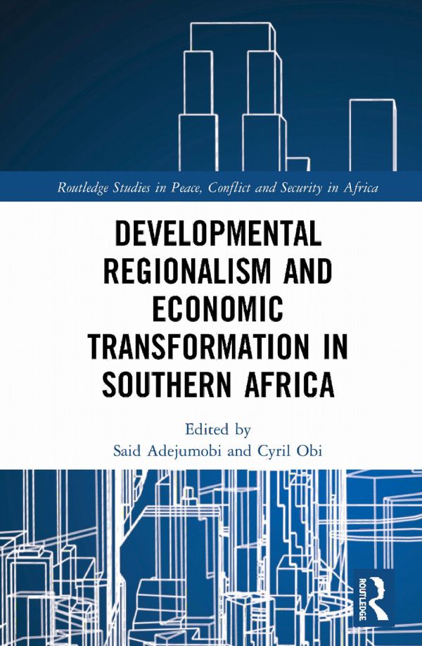 Developmental Regionalism and Economic Transformation in Southern Africa | 1:a upplagan
