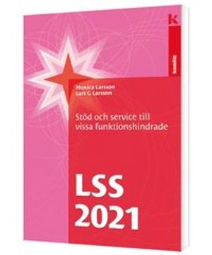 LSS 2021 - Stöd och service till vissa funktionshindrade | 1:a upplagan