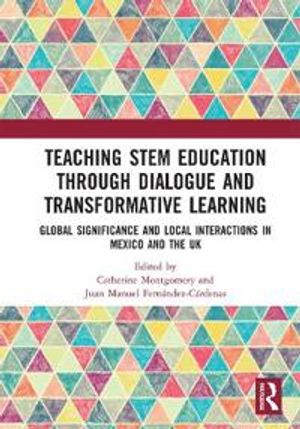 Teaching STEM Education through Dialogue and Transformative Learning | 1:a upplagan