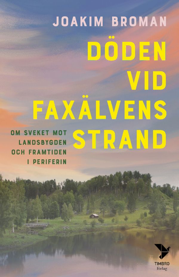 Döden vid Faxälvens strand | 0:e upplagan