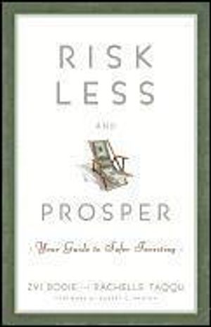 Risk Less and Prosper: Your Guide to Safer Investing | 1:a upplagan