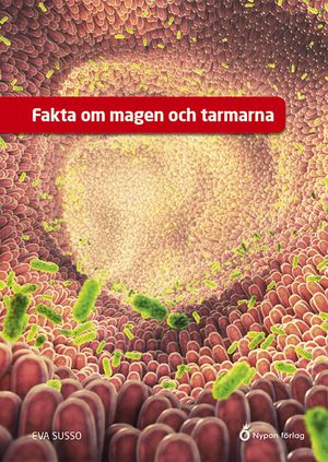 Fakta om magen och tarmarna | 1:a upplagan