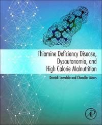 Thiamine Deficiency Disease, Dysautonomia, and High Calorie Malnutrition | 0:e upplagan