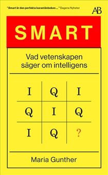 Smart : Vad vetenskapen säger om intelligens