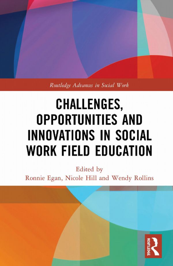 Challenges, Opportunities and Innovations in Social Work Field Education | 1:a upplagan