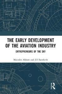 The Early Development of the Aviation Industry